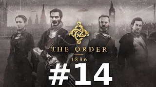 The Order: 1886 #14 - Предатель Среди Нас