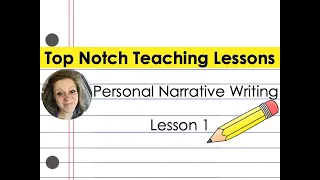 3rd Grade Writing Lesson: Personal Narrative Lesson 1