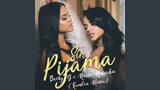 Sin Pijama (Kumbia Remix)