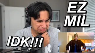 LET'S SEE WHAT THE HYPE IS ABOUT!! | EZ MIL "IDK" FIRST REACTION!!