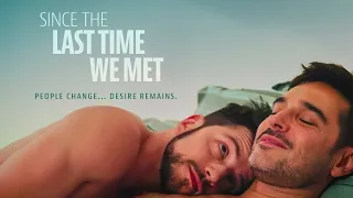 Since the Last Time We Met (2024) Official Trailer | BFI Flare | Queer Romance