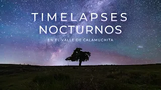 FOTOGRAFÍA NOCTURNA y TIMELAPSES en el Valle de Calamuchita CÓRDOBA 🌠