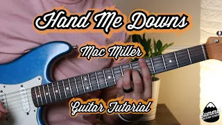 Mac Miller--Hand Me Downs--Guitar Lesson--Guitar Tutorial