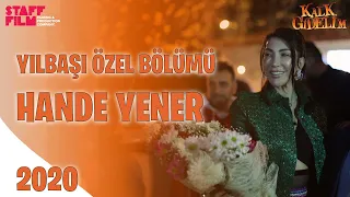 Kalk Gidelim 2020 Yılbaşı Özel Bölümü - Hande Yener Kamera Arkası