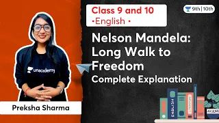 Nelson Mandela: Long Walk to Freedom | One Shot | Complete Explanation | Class 9&10 | Preksha Sharma