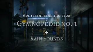 [Relaxing Music] Gymnopédie No. 1 + Rain Sounds for Stress Relief