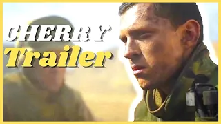 CHERRY Trailer Final (2021) Tom Holland