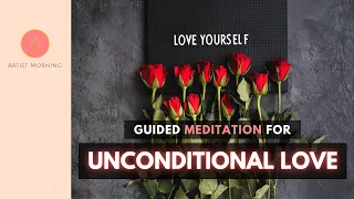 UNCONDITIONAL LOVE MEDITATION (A Journey to the Fountain of Love)