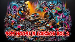 90s HOUSE N GARAGE VOL 3