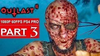 OUTLAST 2 Gameplay Walkthrough Part 3 [1080p HD 60FPS PS4 PRO] - No Commentary