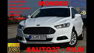 #AUTO27 -PREZENTACJA- TEST - Ford Mondeo BUSINESS+. 2.0TDCI 150KM .2018. Stan...+