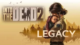 (Into The Dead 2) New Legacy Story Event