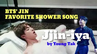 BTS' JIN, FAVORITE SHOWER SONG, Jjin-iya by Young Tak, 방탄소년단 진이 샤워할 때 즐겨듣는 노래, 영탁의 찐이야