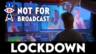 NOT FOR BROADCAST: LOCKDOWN - FULL CHAPTER - Gameplay Walkthrough [1080p PC ULTRA] - No Commentary