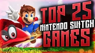 Top 25 Nintendo Switch Games