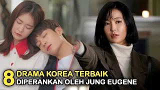 8 Drama Korea Terbaik Jung Eugene || Best Korean Dramas of Jung Eugene