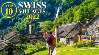 Top 10 Villages of SWITZERLAND – Most beautiful Swiss Towns – Best Places [Full Travel Guid]