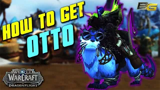 How To Get Otto - Mount - Dragonflight - World of Warcraft