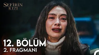 Sefirin Kızı 12. Bölüm 2. Fragmanı