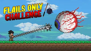 Can You Beat Terraria 1.4.4 Using Flails Only?