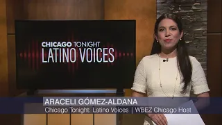 Chicago Tonight: Latino Voices — April 24, 2021 Full Episode