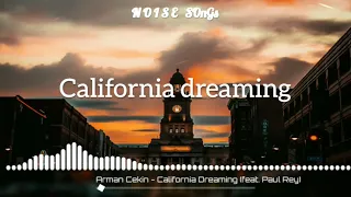 Arman Cekin _-_ California dreaming °°مترجمة