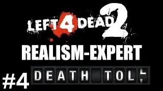 Left 4 Dead 2 - Realism Expert - Death Toll - Part 4