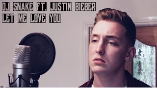 DJ Snake Let - Me Love You 'Ft Justin Bieber' (Jason Keogh Cover)