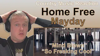 FIRST TIME HEARING Home Free - Mayday (Reaction)