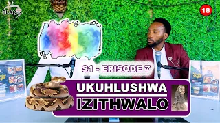 Ngihlushwa izilwane engazigcaba emzimbeni zingihlanyisa ngekhanda | UKUHLUSHWA IZITHWALO | S1 - EP7