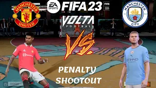 FIFA 23 VOLTA Football (Penalty Shootout) - Manchester United Vs Manchester City (Manchester Derby)