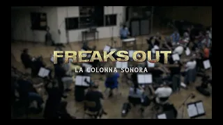 Freaks Out - La Colonna Sonora - Soundtrack BackStage