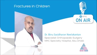 Fractures in Children [Malayalam] - Dr. Binu Sasidharan - Asianet Radio