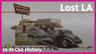Secrets of In-N-Out History | Lost LA | PBS SoCal