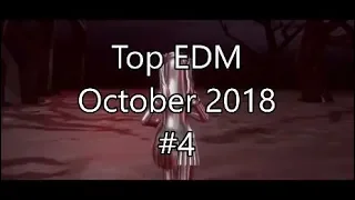 Top EDM October 2018 #4