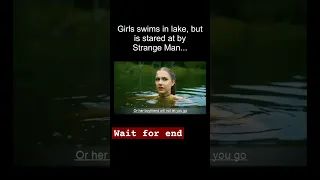 Strange Man Appears While Girl Swims Alone in Lake...#shorts #shortfeed#movie explain in hindi