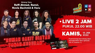 KAKAK BERADIK PODCAST (LIVE 2 JAM) - DARI RUMAH SAKIT DIATAS TANAH KUBURAN