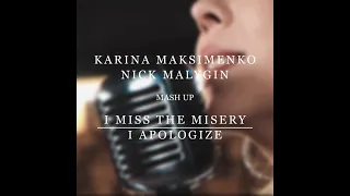 Halestorm - I miss the misery / 5FDP - I apologize (Karina Maksimenko & Nick Malygin)