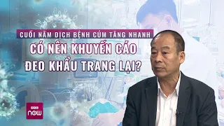 Dịch bệnh cúm bùng phát, ca mắc Covid 19 tăng trở lại: Có bất thường, đáng lo ngại? | VTC Now