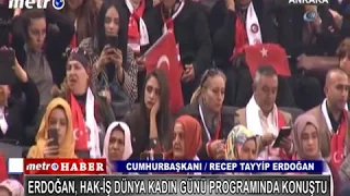 Cumhurbaşkanı Erdoğan HAK-İŞ Dünya Kadın Günü Programında konuştu