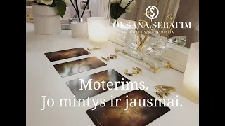 MOTERIMS. JO MINTYS IR JAUSMAI.