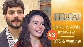 Hercai ❖ BTS + Interview Excerpts #3 ❖  Ebru and Akin ❖ **ENGLISH** ❖  2019