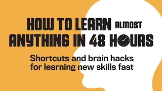 How to Learn Almost Anything in 48 Hours | Tansel Ali