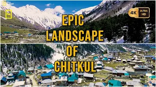 Epic Landscape : Chitkul - Kinnaur |  Last Village of India | 2023 | 4K Drone View | Himalayas |