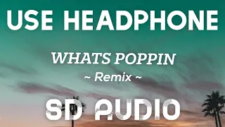 Jack Harlow - WHATS POPPIN Remix (8D AUDIO) Ft. DaBaby, Tory Lanez & Lil Wayne
