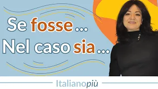 PERIODO IPOTETICO ITALIANO | Costruire frasi col congiuntivo e il condizionale | B2