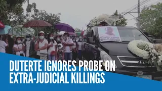 Duterte ignores probe on extra judicial killings