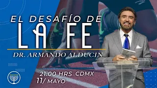 Dr. Armando Alducin El desafío de la Fe