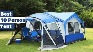 Best 10 Person Tent in 2024- Top Camping Tents Reviewed
