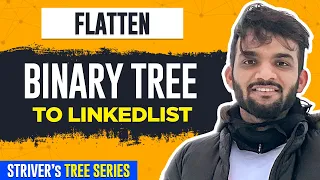 L38. Flatten a Binary Tree to Linked List | 3 Approaches | C++ | Java